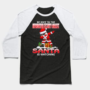 Be Nice To The Information Security Analyst Santa  Santa is Watching Baseball T-Shirt